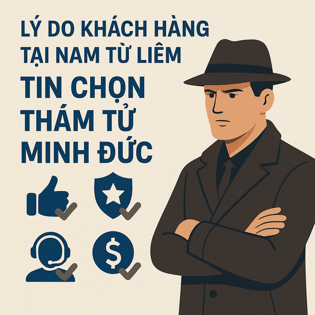 Dịch vụ thám tử quận Nam Từ Liêm