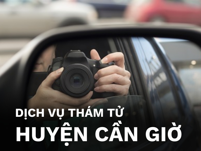 Dịch vụ thám tử huyện Cần Giờ