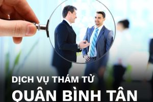 Dịch vụ thám tử quận Bình Tân