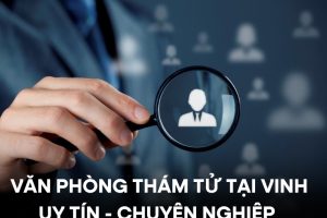Văn phòng thám tử uy tín tại Vinh – Nghệ An