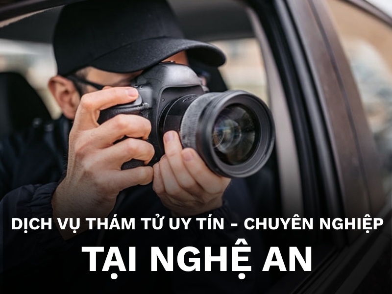 Dịch vụ thám tử tại Nghệ An