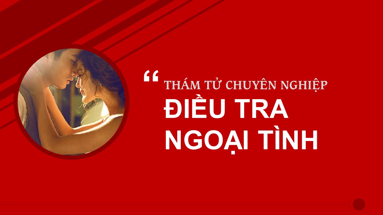 Điều tra ngoại tình trọn gói – Bí mật phía sau cánh cửa hôn nhân