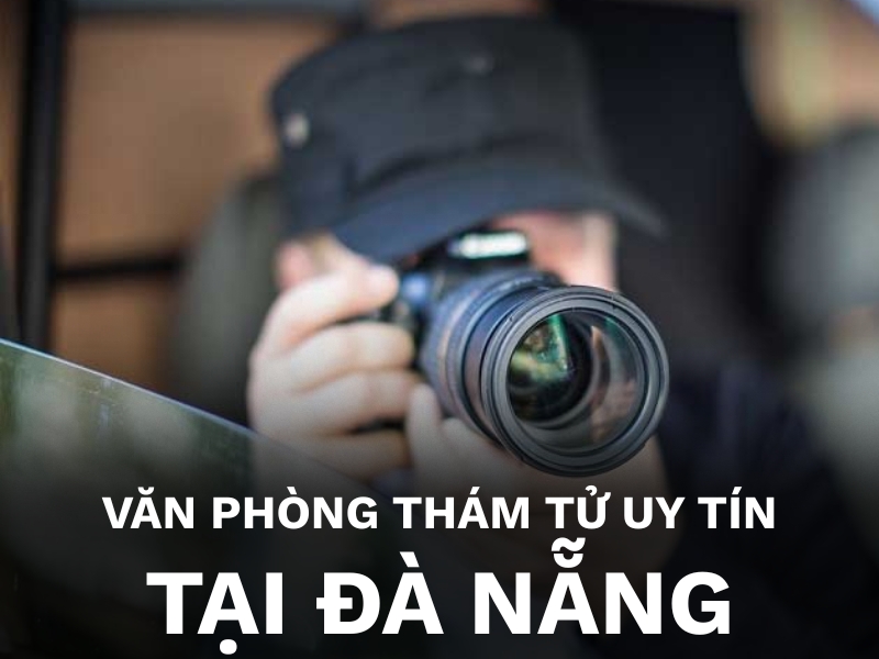 Dịch vụ thám tử tại Đà Nẵng
