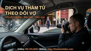 dịch vụ thám tử theo dõi vợ