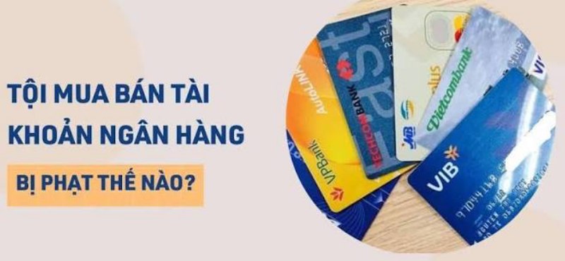 Tội mua bán tài khoản ngân hàng 1 Tội mua bán tài khoản ngân hàng